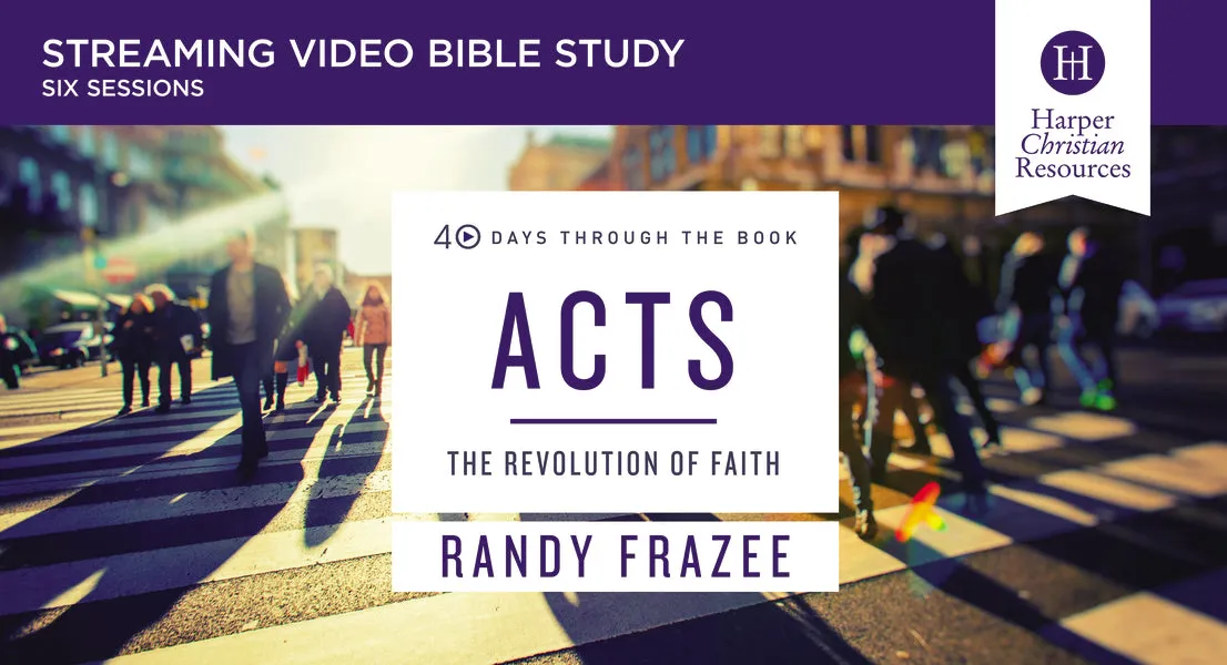 Acts Video Study: The Revolution of Faith