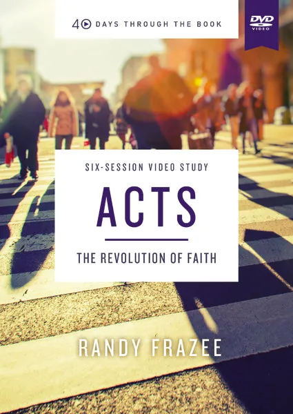 Acts Video Study: The Revolution of Faith